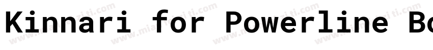 Kinnari for Powerline BoldForPowerl字体转换